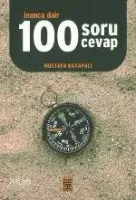 İnanca Dair 100 Soru Cevap