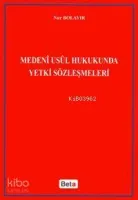 Medeni Usul Hukukunda Yetki Sözleşmeleri