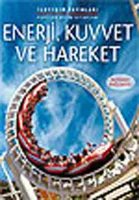 Enerji, Kuvvet ve Hareket