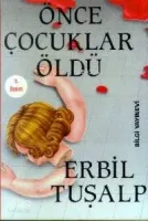 Önce Çocuklar Öldü