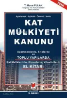 Açıklamalı - İçtihatlı - Örnekli - Notlu Kat Mülkiyet Kanunu