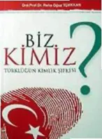 Biz Kimiz?