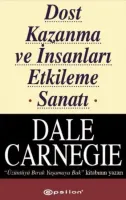 Dost Kazanma ve İnsanları Etkileme Sanatı