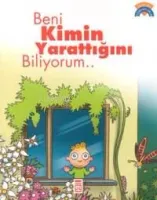 Beni Kimin Yarattığını Biliyorum