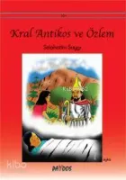 Kral Antikos ve Özlem