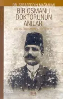 Bir Osmanlı Doktorunun Anıları