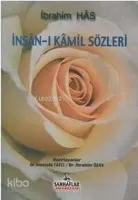 İnsân-ı Kâmil Sözleri