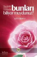 Rasulullah (s.a.v.) Hakkında Bunları Biliyor Muydunuz?