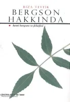 Bergson Hakkında: Henri Bergson ve Felsefesi