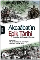 Akçaabat'ın Epik Tarihi Destanlar, Söylenceler, Efsaneler