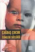 Çağdaş Çocuk İsimleri Sözlüğü