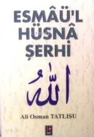 Esmâ-i Hüsnâ Şerhi