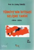 Türkiye'nin İktisadi Gelişme Tarihi (1914- 2011)