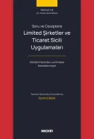 Soru ve CevaplarlaLimited Şirketler ve Ticaret Sicili Uygulamaları