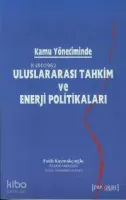 Kamu Yönetiminde Uluslararası Tahkim ve Enerji Politikaları