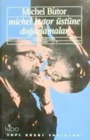 Michel Butor Üstüne Doğaçlamalar