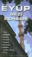 İstanbul Eyüp Gezi Rehberi