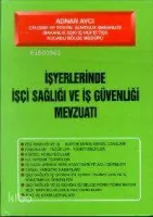 İşçi Sağlığı ve İş Güvenliği Mevzuatı