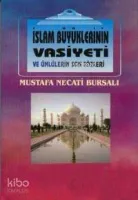 İslam Büyüklerinin Vasiyetleri
