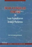 İnsan Kaynakları Yönetimi ve İnsan Kaynaklarının Stratejik Planlaması