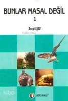 Bunlar Masal Değil 1