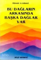 Bu Dağların Arkasında Başka Dağlar Var