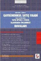 Açıklamalı - İçtihatlı Gayrimenkul Satış Vaadi