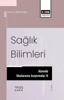 Sağlık Bilimleri Alanında Uluslararası Araştırmalar IX