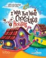 101 Prayers Of Şirin I Wish There Were Chocolate Houses
