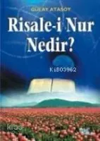 Risale-i Nur Nedir ?