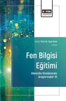 Fen Bilgisi Eğitimi Alanında Uluslararası Araştırmalar-VI