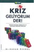 Kriz Geliyorum Der!