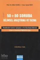 50 + 50 Soruda Bilimsel Araştırma ve Yazma Kılavuzu