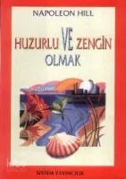 Huzurlu ve Zengin Olmak
