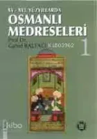 XV-XVI. Yüzyıllarda Osmanlı Medreseleri  (2 Cilt)