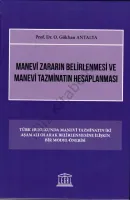 Manevi Zararın Belirlenmesi ve Manevi Tazminatın Hesaplanması