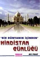 Bir Dünyanın İçinden Hindistan Günlüğü