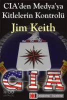 CIA'den Medya'ya Kitlelerin Kontrolü