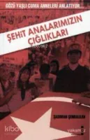 Şehit Analarımızın Çığlıkları