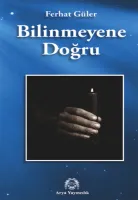 Bilinmeyene Doğru