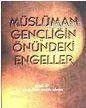 Müslüman Gençliğin Önündeki Engeller