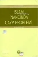 İslam İnancında Gayp Problemi