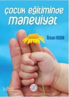 Çocuk Eğitiminde Maneviyat