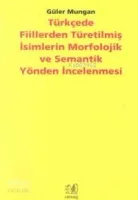 Türkçede Fiillerden Türetilmiş İsimlerin Morfoloji