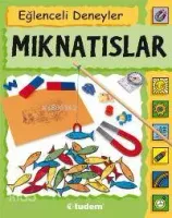 Eğlenceli Deneyler - Mıknatıslar
