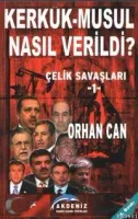 Kerkük Musul Nasıl Verildi'
