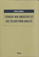 Türkiye'nin Endüstri - İçi Dış Ticaretinin Analizi