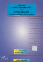 Ülkemizde Vergi Kaçakçılığı ve Uygulamaları