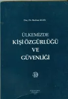 Ülkemizde Kişi Özgürlüğü ve Güvenliği