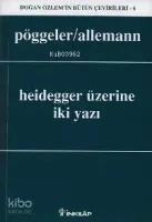 Heidegger Üzerine İki Yazı